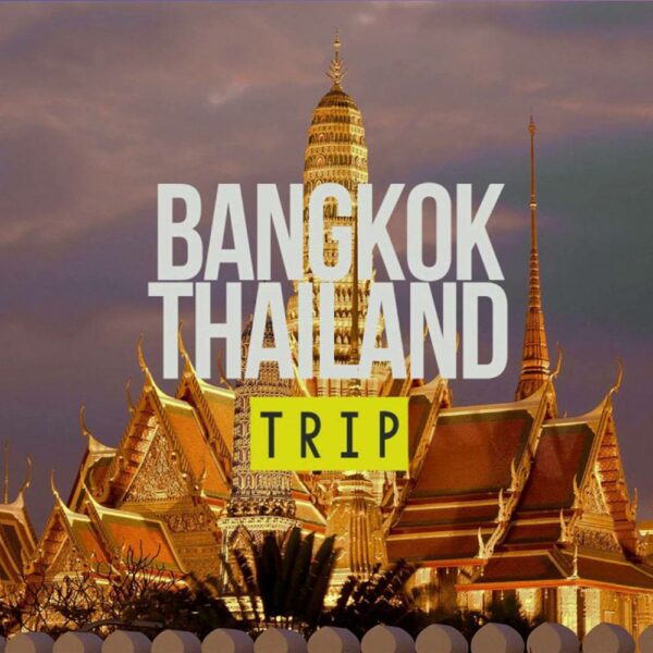 Bangkok Trip for 2